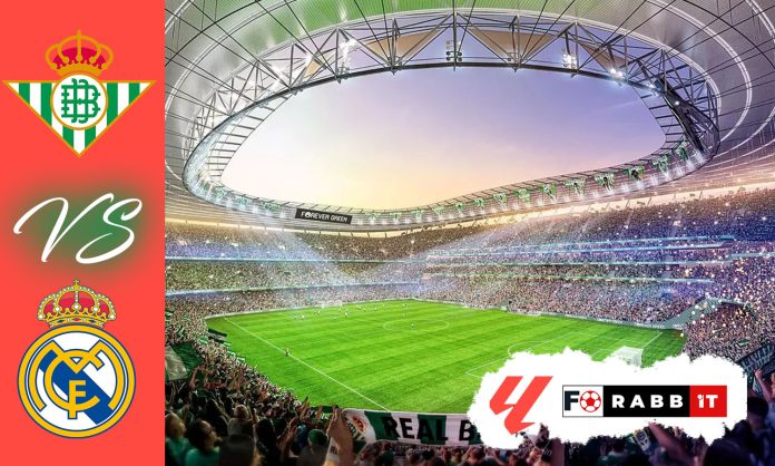 Real Betis vs Real Madrid
